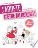 J'arrête d'être jaloux(se)