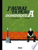 J'aurai ta peau, Dominique A.