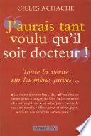 «J'aurai tant voulu qu'il soit docteur»
