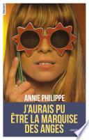 J'aurais pu être la marquise des anges