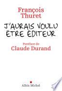 J'aurais voulu être éditeur