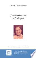 J'avais seize ans à Pitchipoï