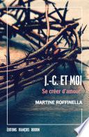 J.-C. et Moi