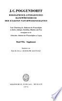 J.C. Poggendorffs biographisch-literarisches Handwörterbuch zur Geschichte der exacten Wissenschaften ...