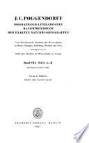 J.C. Poggendorffs biographisch-literarisches Handwörterbuch zur Geschichte der exacten Wissenschaften ...
