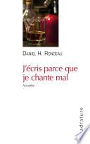 J'écris parce que je chante mal