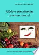 J'élabore mon planning de menus sans sel