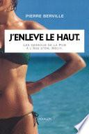 J'enlève le haut.