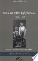 J'étais cet enfant juif polonais...
