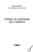 J'étais le capitaine de l'Exodus