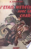 J'étais médecin avec les chars
