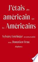 J'Étais Plus Américain Que Les Américains