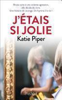 J'étais si jolie