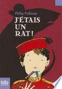 J'étais un rat !
