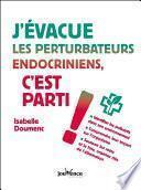 J'évacue les perturbateurs endocriniens, c'est parti !