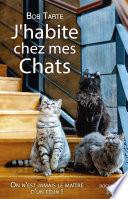 J'habite chez mes chats