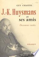 J.-K. Huysmans et ses amis