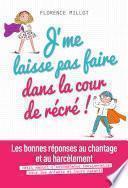 J'me laisse pas faire dans la cour de récré !