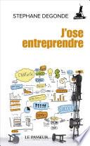 J'ose entreprendre !