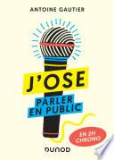 J'ose parler en public