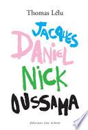 Jack Daniel nick Oussama