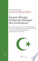 Jacques Berque, artisan du dialogue des civilisations