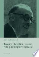 Jacques Chevalier (1882-1962) et la philosophie française