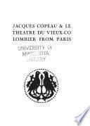 Jacques Copeau & le Théâtre du vieux-colombier from Paris