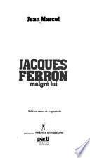 Jacques Ferron malgré lui