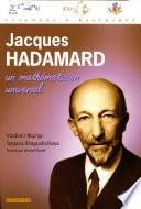 Jacques Hadamard, un mathématicien universel
