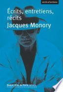 Jacques Monory, Ecrits, entretiens, récits