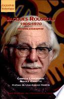 Jacques Rousseau, 1905-1970