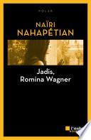 Jadis, Romina Wagner