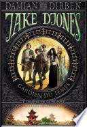 Jake Djones - Gardien du temps (Tome 3) - L'Empire de la pieuvre