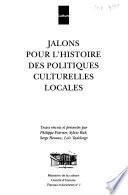Jalons pour l'histoire des politiques culturelles locales