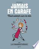 Jamais en carafe