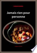 Jamais rien pour personne