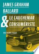 James Graham Ballard et le cauchemar consumériste