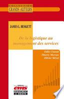 James L. Heskett - De la logistique au management des services