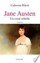 Jane Austen un coeur rebelle