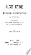 Jane Eyre ou Les mémoires d'une institutrice, par Currer Bell, tr. par mme Lesbazeilles-Souvestre