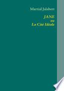 JANE ou La Cité Idéale
