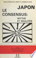 Japon, le consensus : mythe et réalités