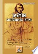 Jasmin dictionnaire intime