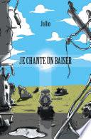 Je chante un baiser