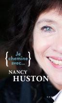 Je chemine avec Nancy Huston