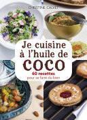 Je cuisine à l'huile de coco