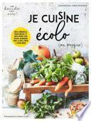 Je cuisine écolo (ou presque) !