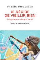 Je décide de vieillir bien