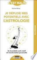 Je déploie mes potentiels avec l'astrologie, c'est malin